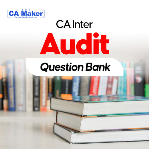 CA Inter Audit – Question Bank